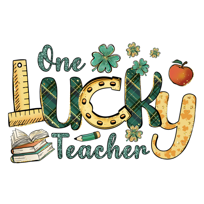 One Lucky Teacher St. Patrick's Day Design pressed on a garment