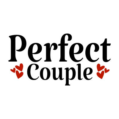 Perfect Couple Valentine's Day Design | DTF Dallas - DTF Dallas 