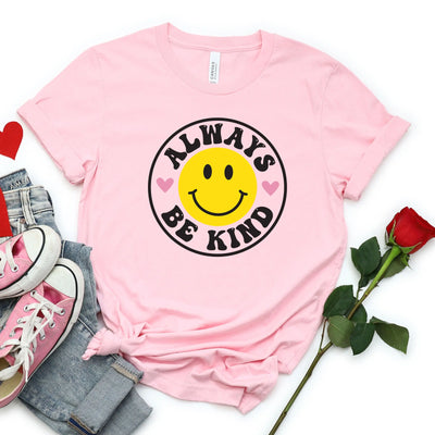 Always Be Kind Shirt (Unisex) - DTF Dallas 