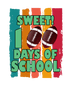 Sweet 100 Days Of School Football Design - DTF Ready To Press