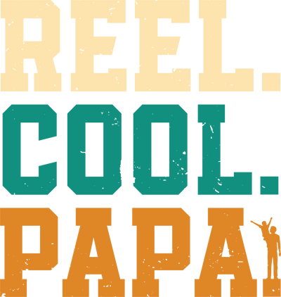 Reel Cool Papa Design - DTF Ready To Press - DTF Dallas 