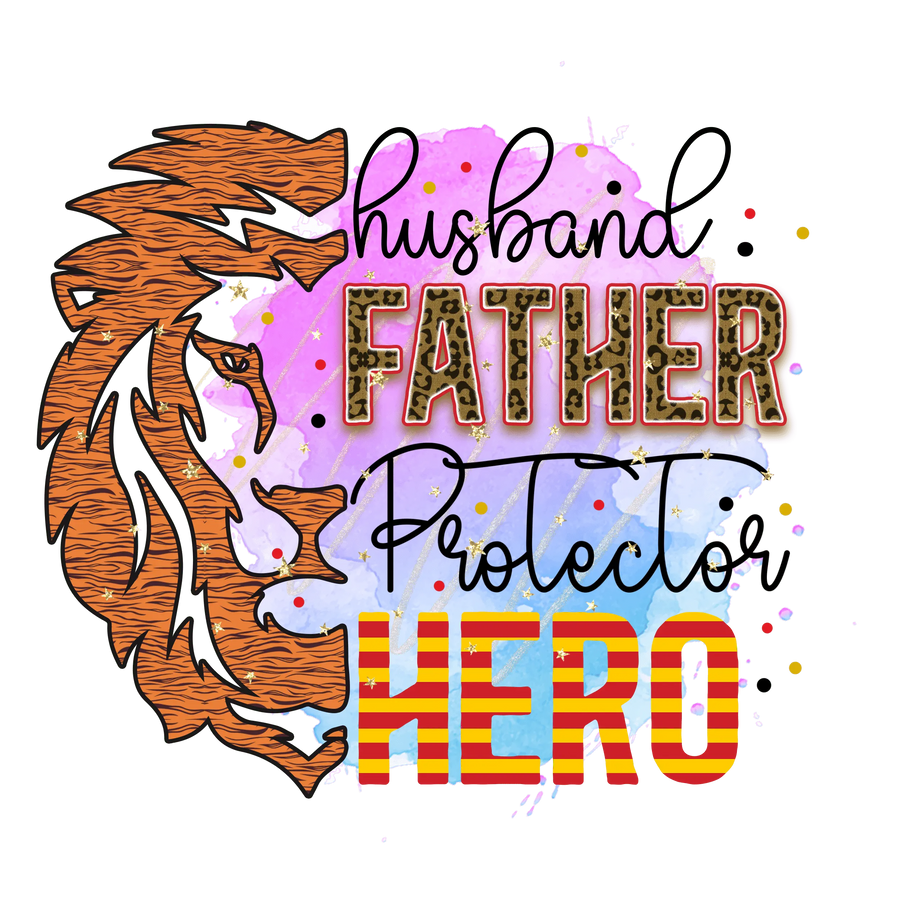 Husband Father Protector Hero Design DTF-Ready | DTF Dallas