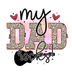 My Dad Rocks DTF Design - Ready to Press V2 | DTF Dallas