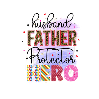 Husband Father Protector Hero DTF-Ready (V1) | DTF Dallas - DTF Dallas 