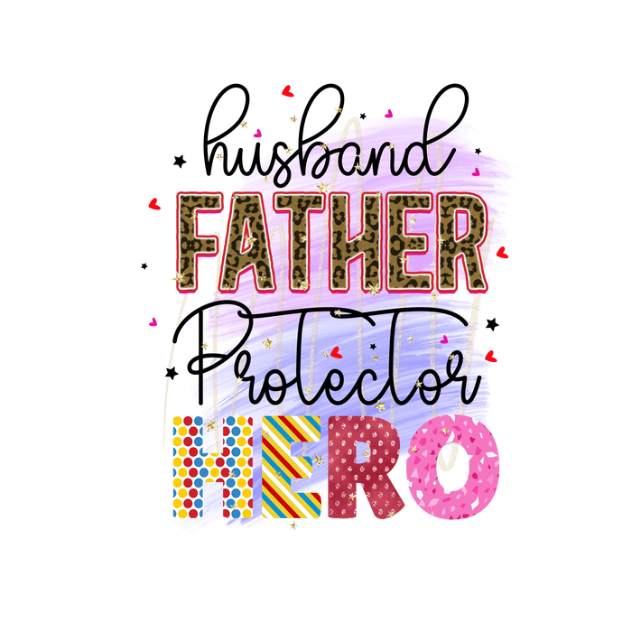 Husband Father Protector Hero DTF-Ready (V1) pressed on a garment