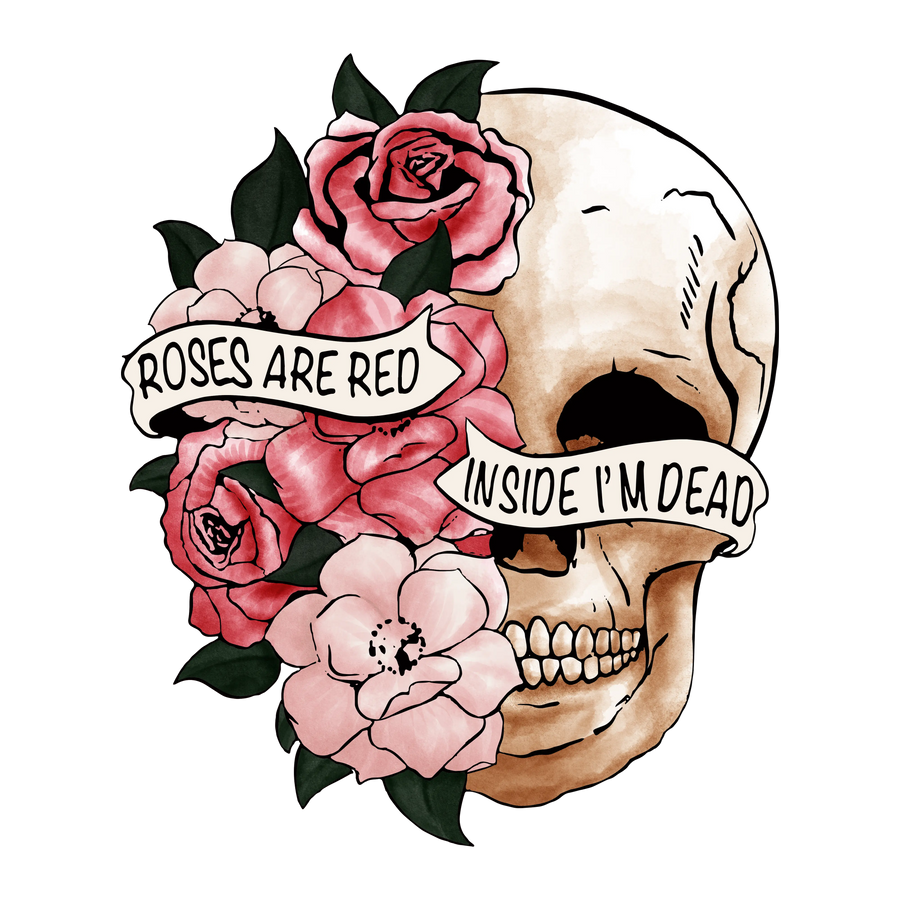 Roses Are Red Inside I'm Dead Valentine's Day Design | DTF Dallas