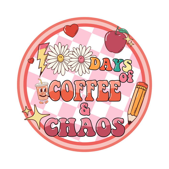 100 Days Of Coffee Chaos Design pressed on a garment