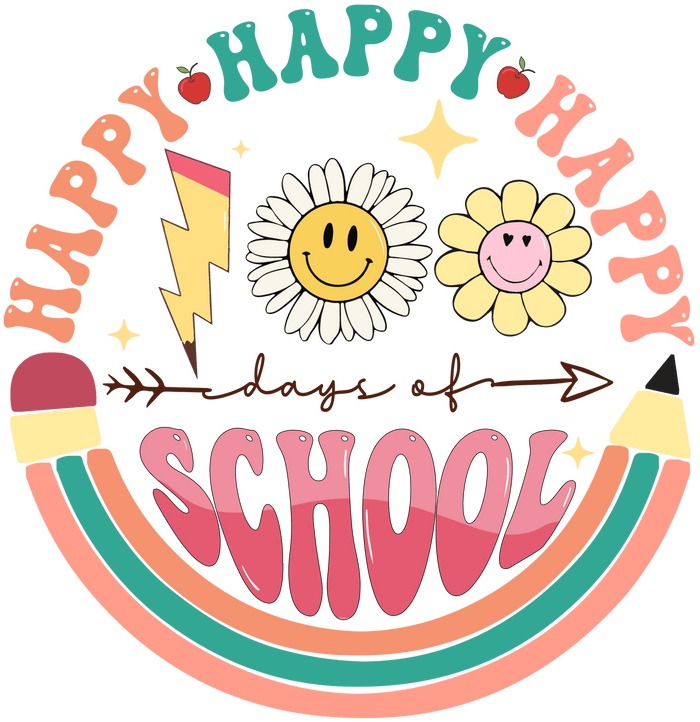 Happy 100 Days of School  Smart Start Collection pressed on a garment