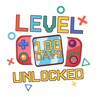 Level 100 Days Unlocked Design - DTF Ready To Press - DTF Dallas 