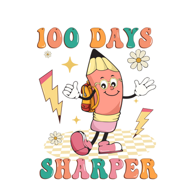 100 Days Sharper Design - DTF Ready To Press - DTF Dallas 