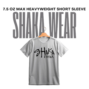 Shaka Wear 7.5 oz Max Heavyweight Short Sleeve - DTF Dallas 