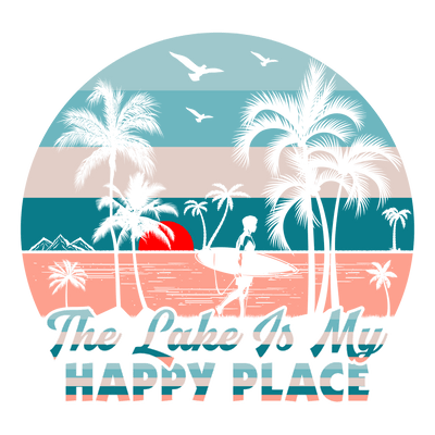 The Lake is My Happy Place Design | DTF Dallas - DTF Dallas 