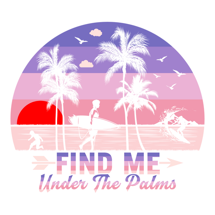 Find Me Under the Palms  Sunset Mood Collection pressed on a garment