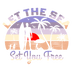 Let The Sea Design - DTF Ready To Press