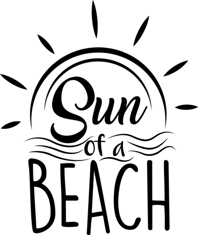 Sun Of A Beach Design - DTF Ready To Press - DTF Dallas 
