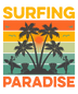 Surfing Paradise Design - DTF Ready To Press