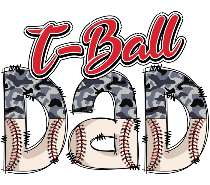 T-Ball Dad   V1 pressed on a garment