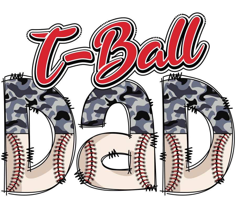 T-Ball Dad DTF Design - Ready to Press | DTF Dallas