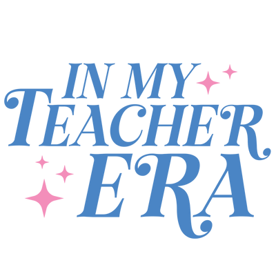In My Teacher Era Design DTF-Ready Press (V1) | DTF Dallas - DTF Dallas 