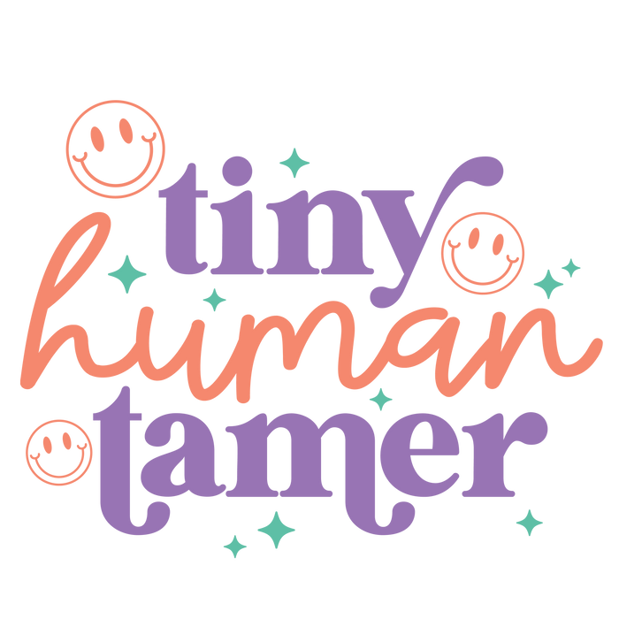 Tiny Human Tamer Design pressed on a garment