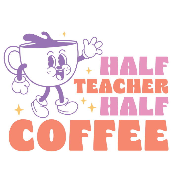 Coffee and Teacher Design pressed on a garment