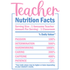 Teacher Nutrition Facts Design - DTF Ready To Press