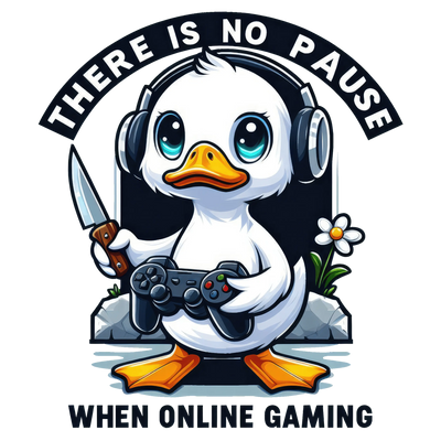 No Pause When Online Gaming Sarcastic Duck | DTF Dallas - DTF Dallas 