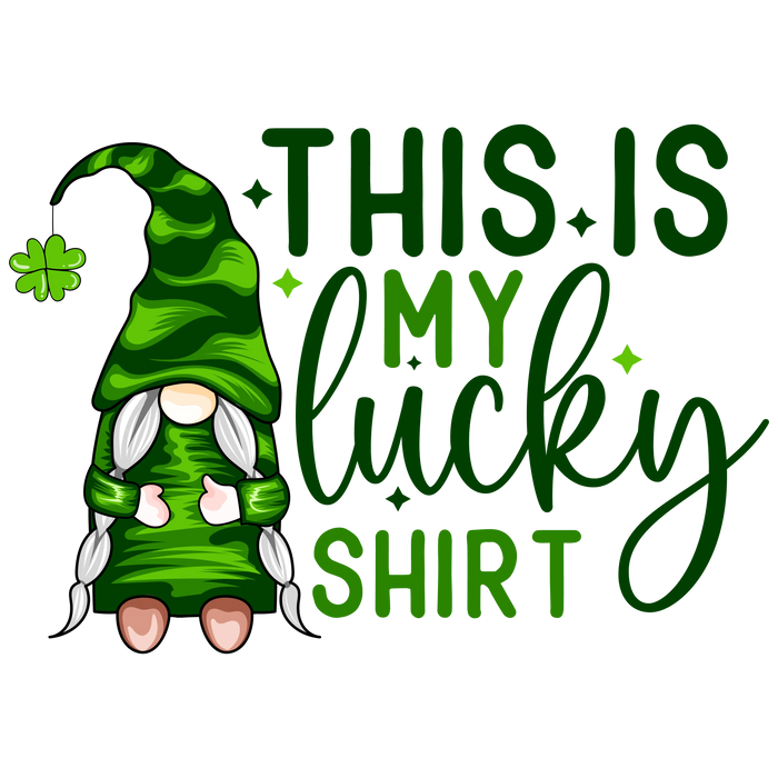 This is My Lucky Shirt St. Patrick's Gnome pressed on a garment
