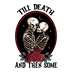 Till Death And Then Some Design | DTF Dallas - DTF Dallas 
