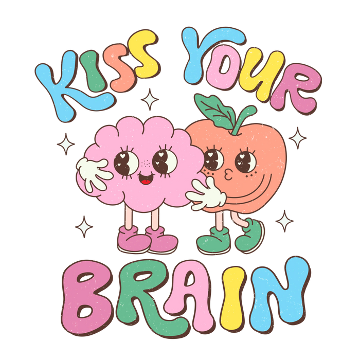 Kiss Your Brain Design pressed on a garment