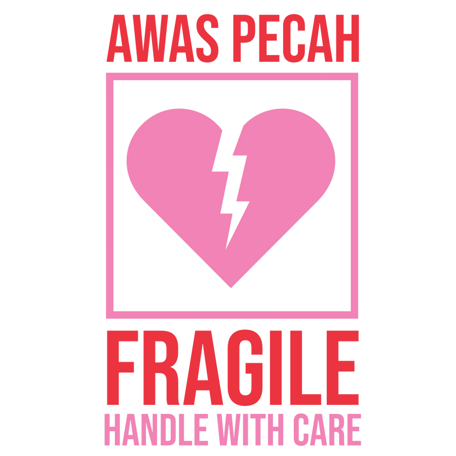 Awas Pecah Fragile Handle With Care Valentine's Day Design | DTF Dallas