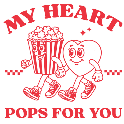 My Heart Pops For You Valentine's Day Design | DTF Dallas - DTF Dallas 