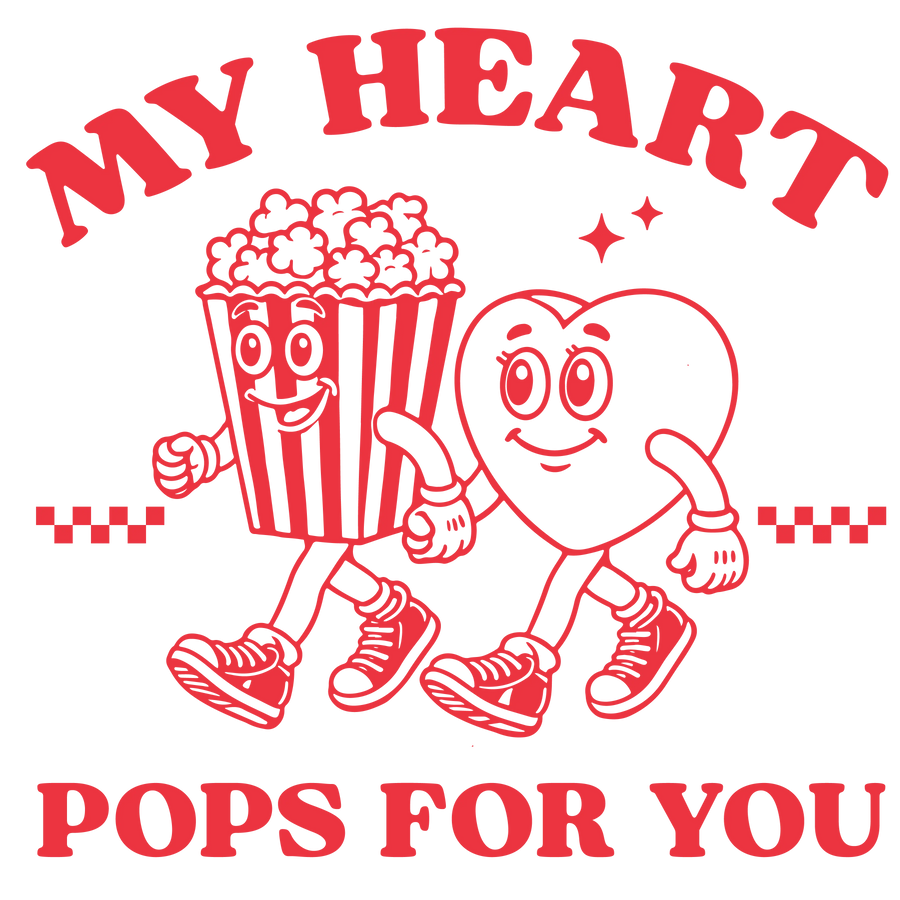 My Heart Pops For You Valentine's Day Design | DTF Dallas
