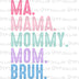 Mother's Day Designs Digital PNG - DTF Dallas 