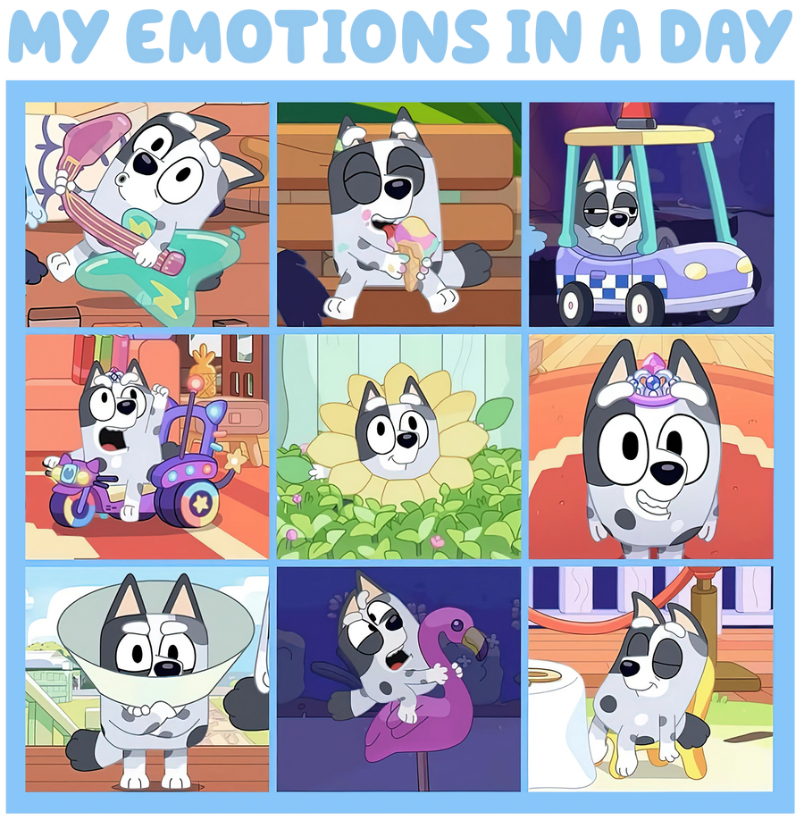 My Emotions in A Day Bluey Design - DTF Ready To Press