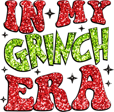 in my Grinch Era Christmas Design - DTF Ready To Press