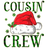 Cousin Crew Christmas Design - DTF Ready To Press