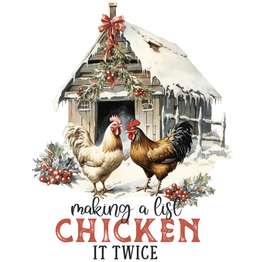 Making a List Chicken It Twice Christmas Design | DTF Dallas