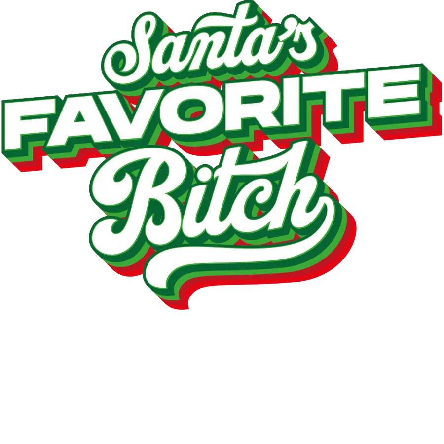 Santa's Favorite Bitch Christmas Design | DTF Dallas
