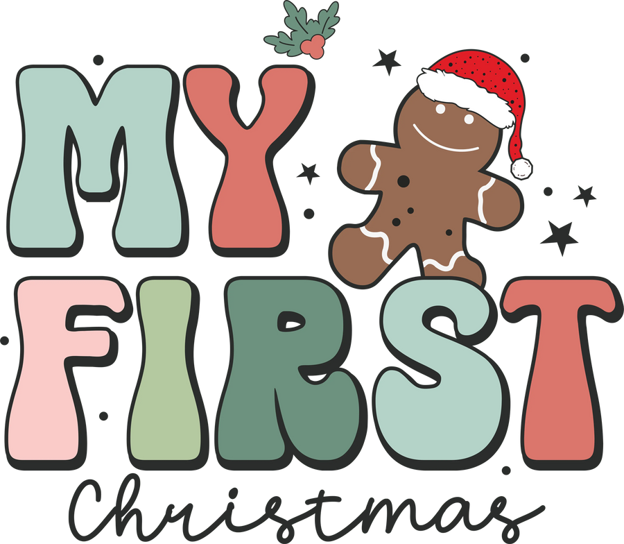 My First Christmas Design - DTF Ready To Press