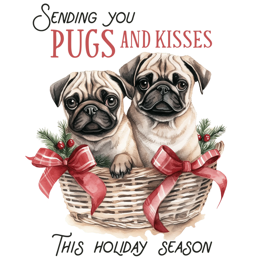 Sending You Pugs and Kisses Christmas Design | DTF Dallas
