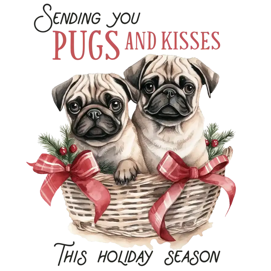 Sending You Pugs and Kisses Christmas Design | DTF Dallas