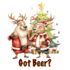 Got Beer Christmas Deer Design - DTF Ready To Press