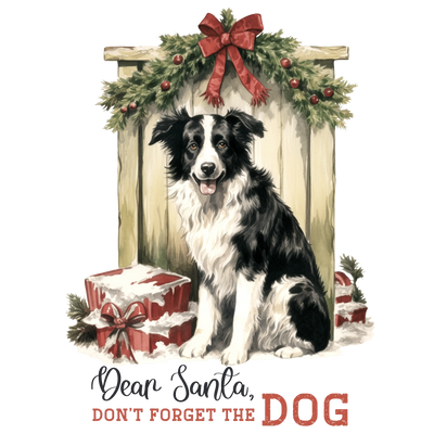 Don't Forget the Dog Christmas Design | DTF Dallas - DTF Dallas 
