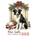 Don't Forget the Dog Christmas Design | DTF Dallas