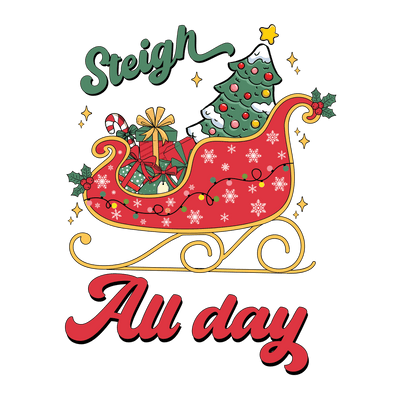 Steight All Day Christmas Design - DTF Ready To Press - DTF Dallas 