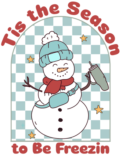 Tis the Season to Be Freezin Christmas Design | DTF Dallas - DTF Dallas 