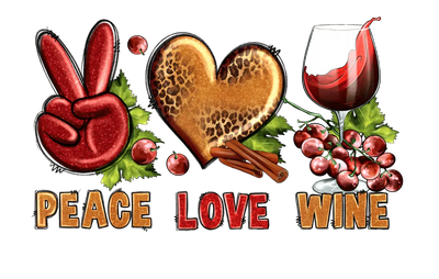 Peace Love Wine Design Ready to Press | DTF Dallas - DTF Dallas 