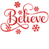 Christmas Believe Design - DTF Ready To Press