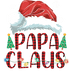 Papa Claus Christmas Design - DTF Ready To Press